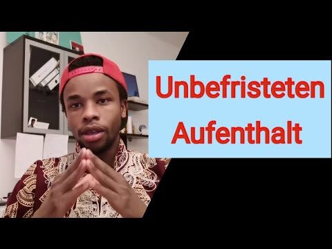 Unbefristete Aufenthaltserlaubnis: Schritte zum dauerhaften Aufenthalt